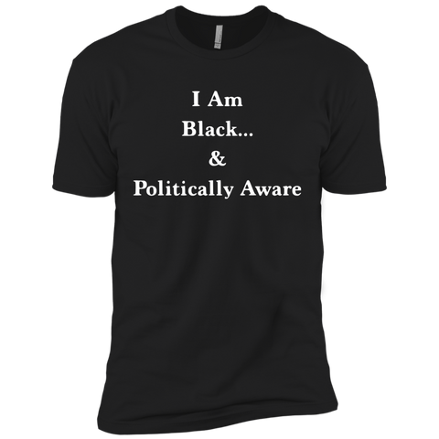 I Am Black... & Politically Aware